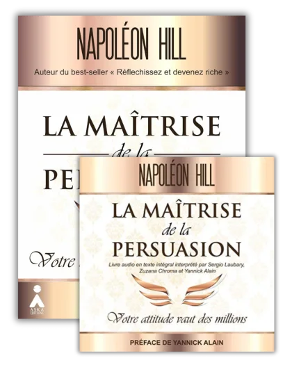 La Maîtrise de la persuasion, Napoléon Hill